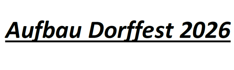 Aufbau Dorffest 2026